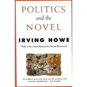  Politics and the Novel [Paperback] Irving Howe Books