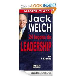 Jack welch  24 leçons de leadership (Master Class) (French Edition 