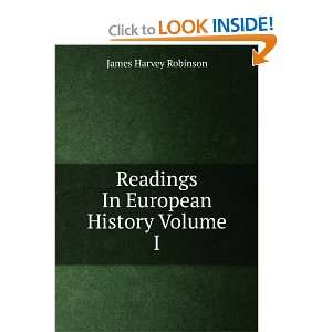    Readings In European History Volume I James Harvey Robinson Books