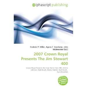  2007 Crown Royal Presents The Jim Stewart 400 