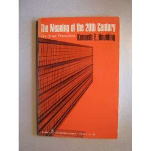   of the 20th Century the great transition Kenneth E. Boulding Books
