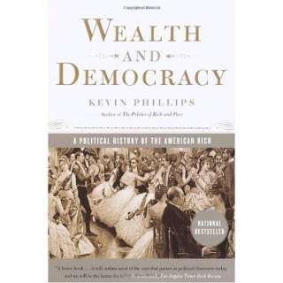   Political History of the American Rich (9780767905343) Kevin Phillips