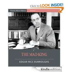 The Mad King (Illustrated) Edgar Rice Burroughs, Charles River 