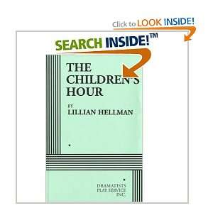    The Childrens Hour (acting edition) Lillian Hellman Books