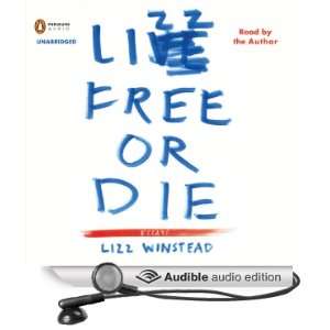  Lizz Free or Die Essays (Audible Audio Edition) Lizz Winstead Books