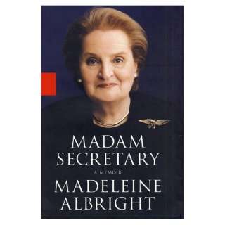  Madam Secretary A Memoir Madeleine Albright Books