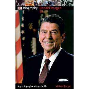 Ronald Reagan (DK Biography) By Michael Burgan  Author   