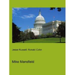  Mike Mansfield Ronald Cohn Jesse Russell Books