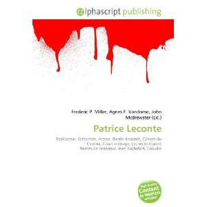  Patrice Leconte (French Edition) (9786132842060) Books