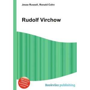  Rudolf Virchow Ronald Cohn Jesse Russell Books