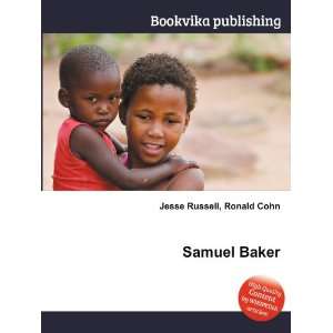  Samuel Baker Ronald Cohn Jesse Russell Books
