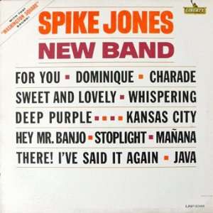 Spike Jones New Band With That Washington Square Sound Spike Jones 