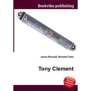  Tony Clement Ronald Cohn Jesse Russell Books