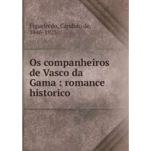  Os companheiros de Vasco da Gama  romance historico CÃ 