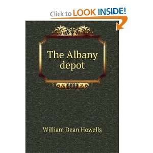  The Albany depot William Dean Howells Books