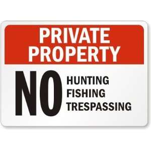   Hunting Fishing Trespassing Aluminum Sign, 30 x 24