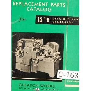   Parts 12 Inch B Straight Bevel Gear Generator Manual Gleason Books