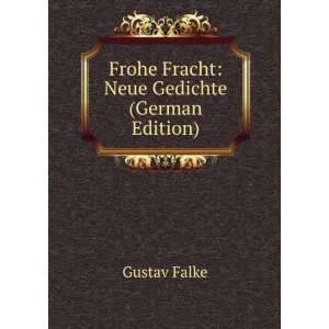    Neue Gedichte (German Edition) Gustav Falke  Books