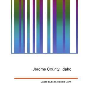 Jerome County, Idaho Ronald Cohn Jesse Russell  Books