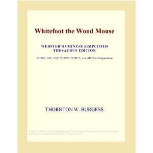  Whitefoot the Wood Mouse (Websters Chinese Simplified 