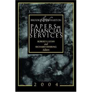 Brookings Wharton Papers on Financial Services 2004 Robert E. Litan 