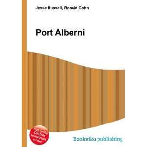  Port Alberni Ronald Cohn Jesse Russell Books