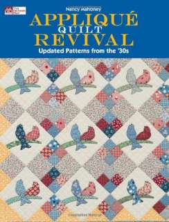 Applique Quilt Revival Updated Patterns from the 30s (That Patchwork 