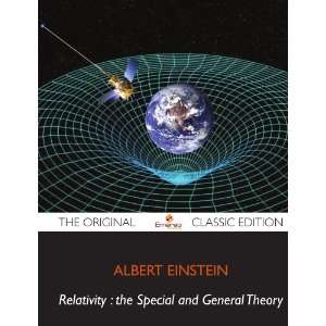  Relativity  the Special and General Theory   The Original 