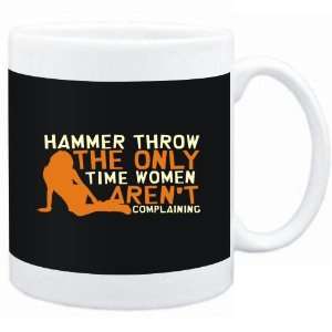  Mug Black  Hammer Throw  THE ONLY TIME WOMEN ARENÂ´T 