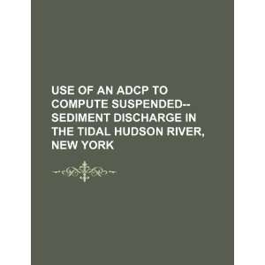   tidal Hudson River, New York (9781234384210) U.S. Government Books