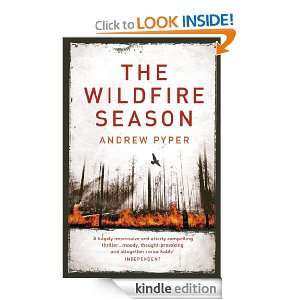 The Wildfire Season Andrew Pyper  Kindle Store